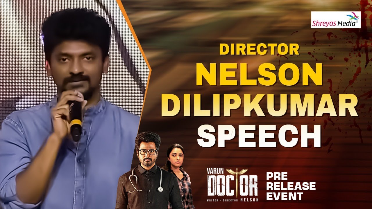 Director Nelson Dilipkumar Speech Doctor Pre Release Event Shreyas 