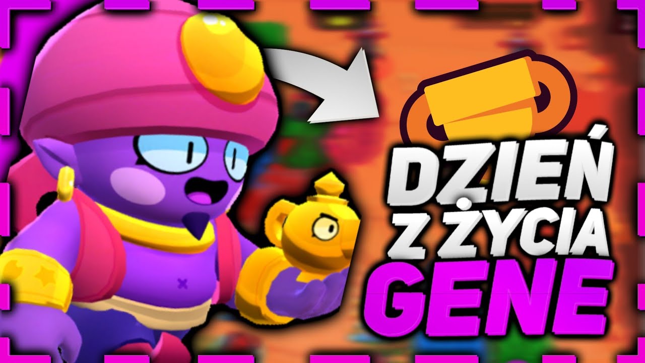 DZIEŃ z ŻYCIA GENE! BRAWL STARS POLSKA! 😱 - YouTube