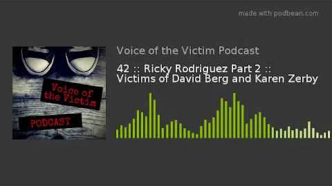 42 :: Ricky Rodriguez Part 2 :: Victims of David B...