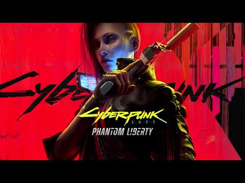 Cyberpunk 2077: Phantom Liberty Ost: Never Looking Back