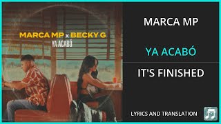 Lirik MARCA MP - YA OVER Terjemahan Bahasa Inggris - ft BECKY G - Lirik Ganda Spanyol dan Inggris
