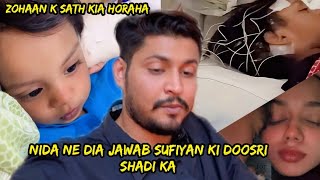 Nida Ne Bataya Sufiyan Ki Doosri Shadi Ka Sach Zohaan K Sath Kia Horaha
