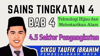 SAINS Tingkatan 4 | Bab 4 | 4.5 Sektor Pengangkutan