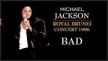 Bad | Royal Brunei Concert | July 16th, 1996 | Fanmade Performance
