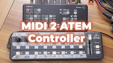 Controlling the ATEM Mini with a MIDI Controller — Creating my own Solution