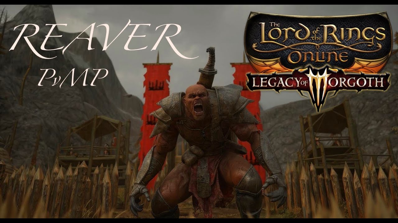 LOTRO Reaver PvP U45.2