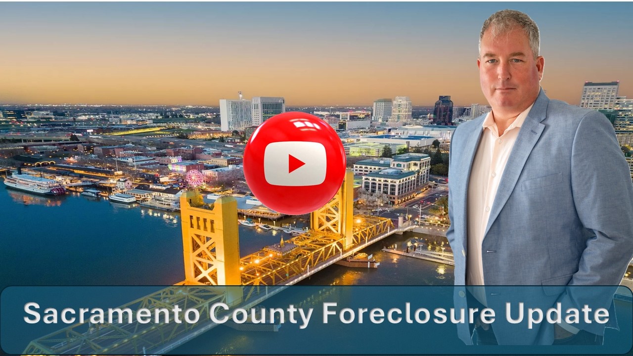 Sacramento County Foreclosure Update — AB 2424 & HBOR