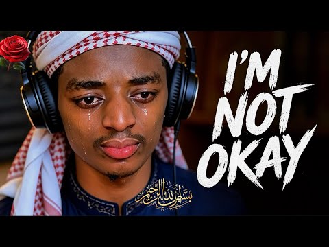 “I’m not okay “ | Nasheed for the Soul | Abdul Vocals