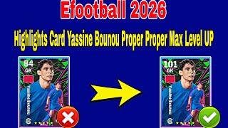 Yassine Bounou Max Training Tutorial In Efootball 2026 | Yassine Bounou Max Level Pes 2026