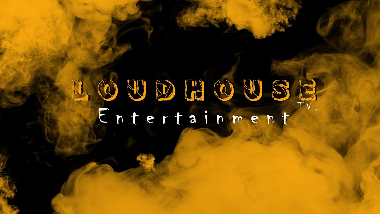 LoudHouse Ent. Anniversary Premier | Welcome to LoudHouse Entertainment TV