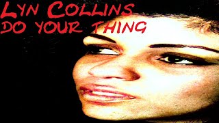 Lyn Collins - Do Your Thing