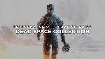 Dead Space 1-2-3 | How to Reduce Lag and Boost Game Performance