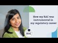 How my rac was instrumental in my regulatory career