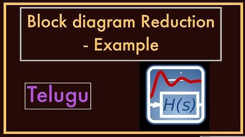 Block Diagram Reduction - With Example || Control systems || Telugu
