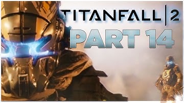 Titanfall 2 - Campaign Walkthrough Part 14 [Mission 5: The Beacon] Single Player Gameplay