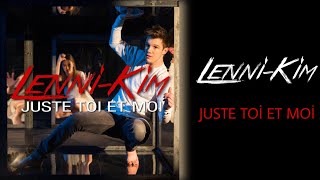 Lenni-Kim Juste Toi Et Moi Resimi