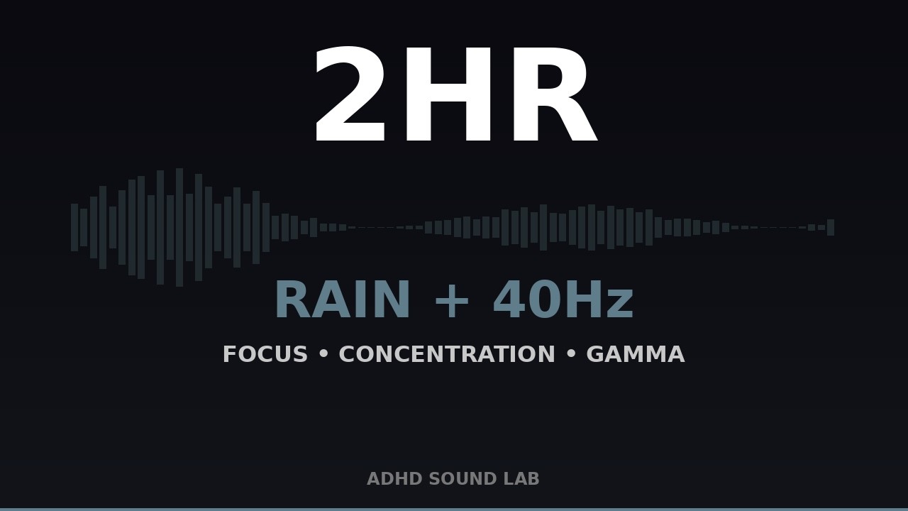 Rain Sounds + 40Hz Gamma | 2 Hours | Focus & Concentration | ADHD