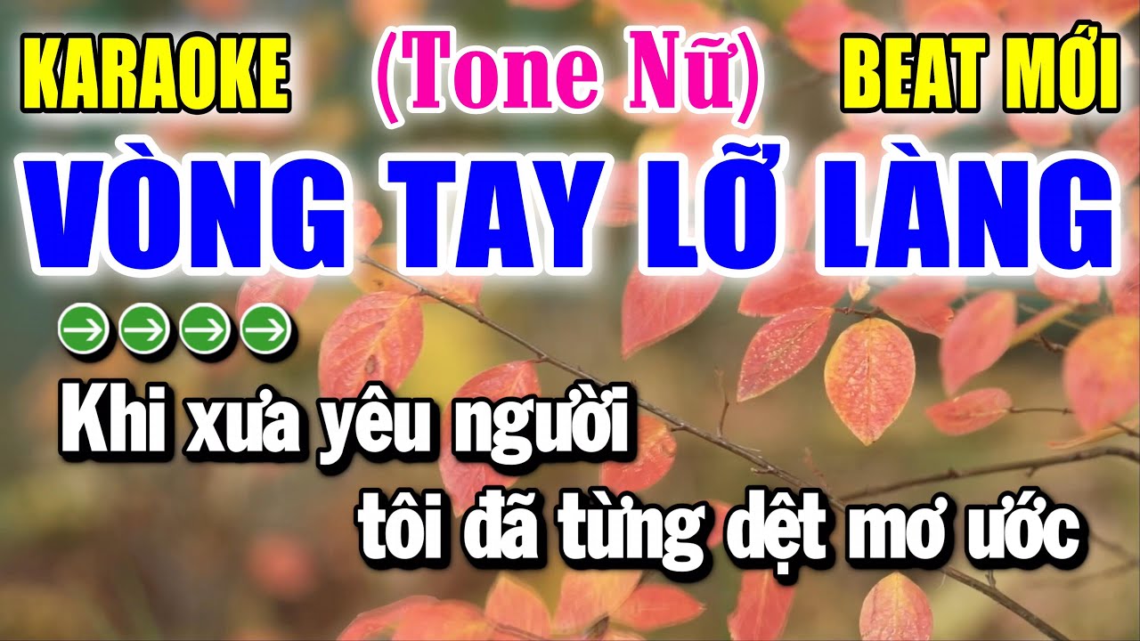 Vòng Tay Lỡ Làng - Karaoke ✦ Tone Nữ ✦ Beat Mới | Yêu ca hát - Love Singing |