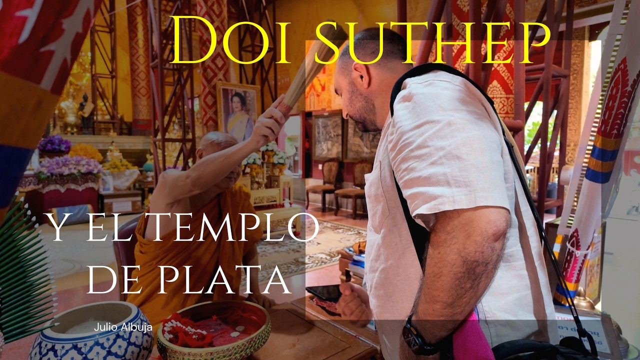 Doi Sutep y el templo de plata