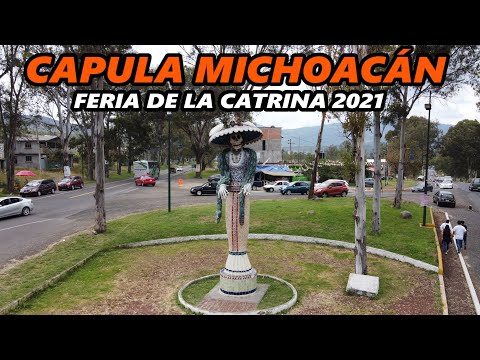 VISITANDO CAPULA MICHOACÁN LA FERIA DE LA CATRINA CAPULA 2021 / JUANE HALCÓN