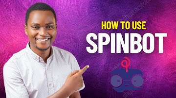 How to use Spinbot Paraphrasing Tool | Spinbot Tutorial