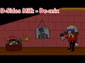 FNF: D-Sides - Milk - (De-mix?)