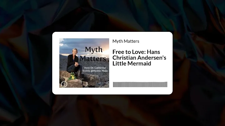 Free to Love: Hans Christian Andersen's Little Mer...