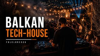 Balkan Tech-House | Party Mix 2026 | Folclorescu