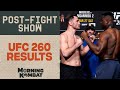 UFC 260 Results: Stipe Miocic vs. Francis Ngannou 2 | Post-Fight Show | Morning Kombat