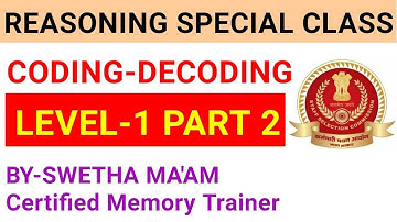 CODING DECODING Reasoning tricks /Level-1[2]/सिर्फ 1 ही Trick से सारे प्रश्न Solve/By Swetha Mam