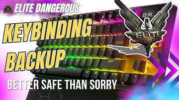 Master Backup Keybindings in Elite Dangerous | One Step Closer