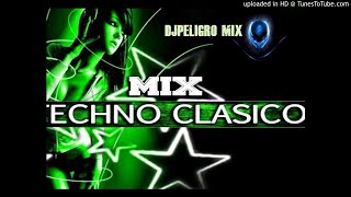 TECHNO CLASICO ((DJPELIGRO MIX))