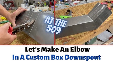 Tutorial Making An Elbow In A Custom Box Downspout | At The 509