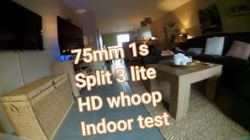Self build 75mm HD whoop indoor test ( Runcam Split 3 lite, Mobula 6/7 HD)  | Square One