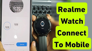 How To Connect Realme Watch To Mobile | Realme Watch Ko Mobile Se Kaise Connect Kare