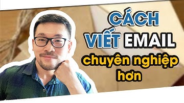Viết EMAIL tiếng Anh chuyên nghiệp hơn bằng 10 cụm từ này | IELTS with Datio