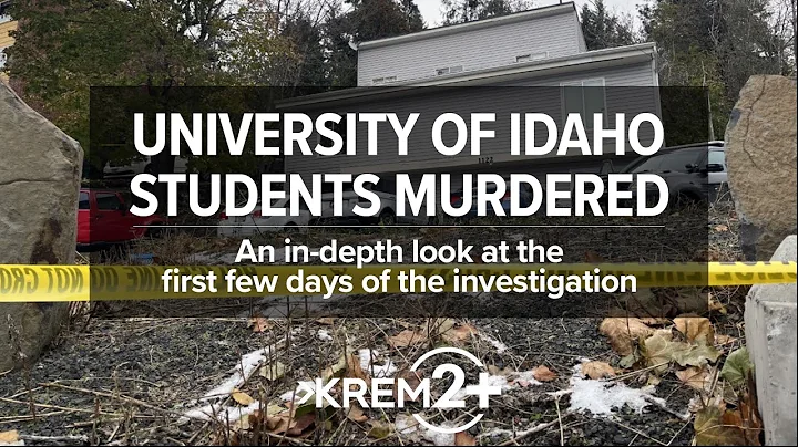 University of Idaho Students Murdered: An in-depth look at the first few days of the investigation