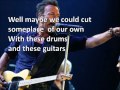 Bruce Springsteen - No Surrender Lyrics.wmv