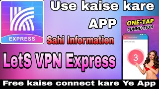 Connect Kaise kare LetS VPN Express ।। How to use LetS VPN Express screenshot 1