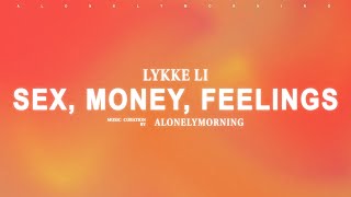 Lykke Li - Sex, Money, Feelings (Lyrics)