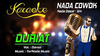 Karaoke DURIAT - Darso ( Nada Cowok )