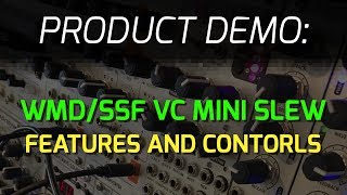 WMD / SSF VC MINI SLEW - Features and Controls