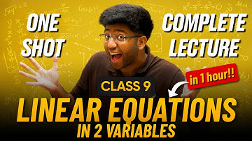 Linear Equations In 2 Variables Class 9 in One Shot 🔥 | Class 9 Maths Chapter 4 Complete Lecture