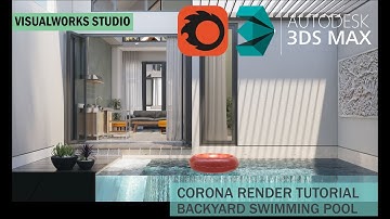 CORONA RENDERING TUTORIAL - BACKYARD SWIMMING POOL RENDERING