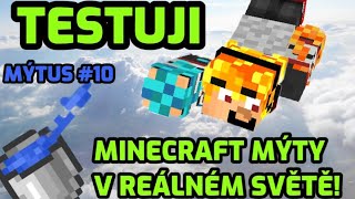 Testuji 10 MINECRAFT mýtů v REÁLNÉM ŽIVOTĚ