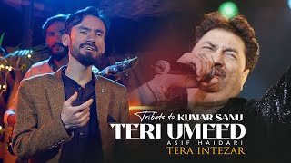 Teri Umeed Tera Intezar  | Asif Haidari | Cover Song | Kumar Sanu - Urdu Music
