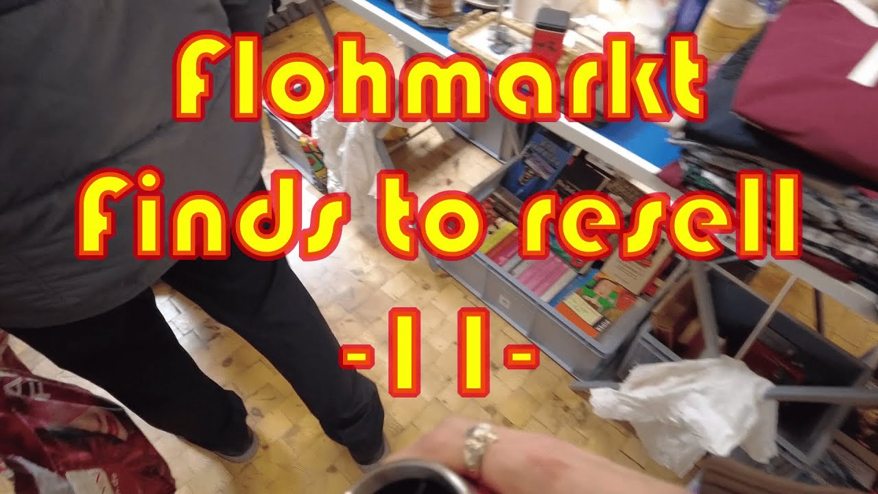 Flohmarkt Live - Finds To Resell #11