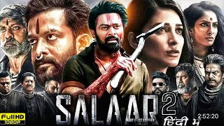 Salaar 2 Full Movie Hindi | Prabhas New Hindi Dubbed Full Movie 2026 | South Blockbuster movies HD