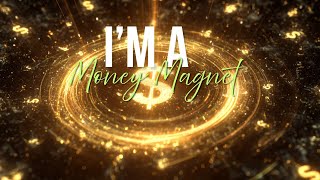 I'm a Money Magnet | I am Her Now Collective | Abundant Energy Anthem