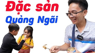 Độc Lạ Bình Dương ăn 2 đặc sản danh tiếng của Quảng Ngãi Tập 8 ĂN HÀNG XUYÊN VIỆT